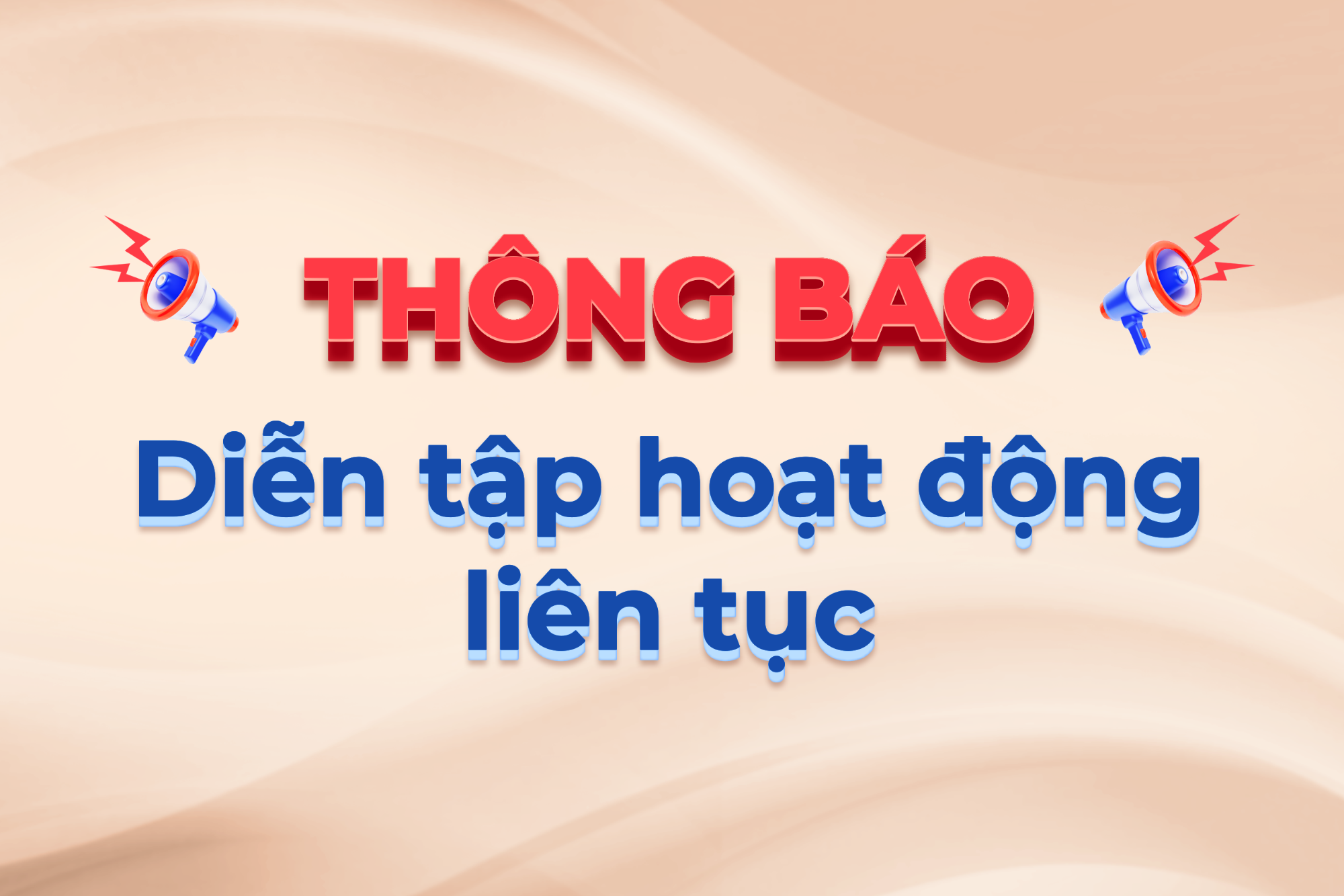 THÔNG BÁO DIỄN TẬP HOẠT ĐỘNG LIÊN TỤC