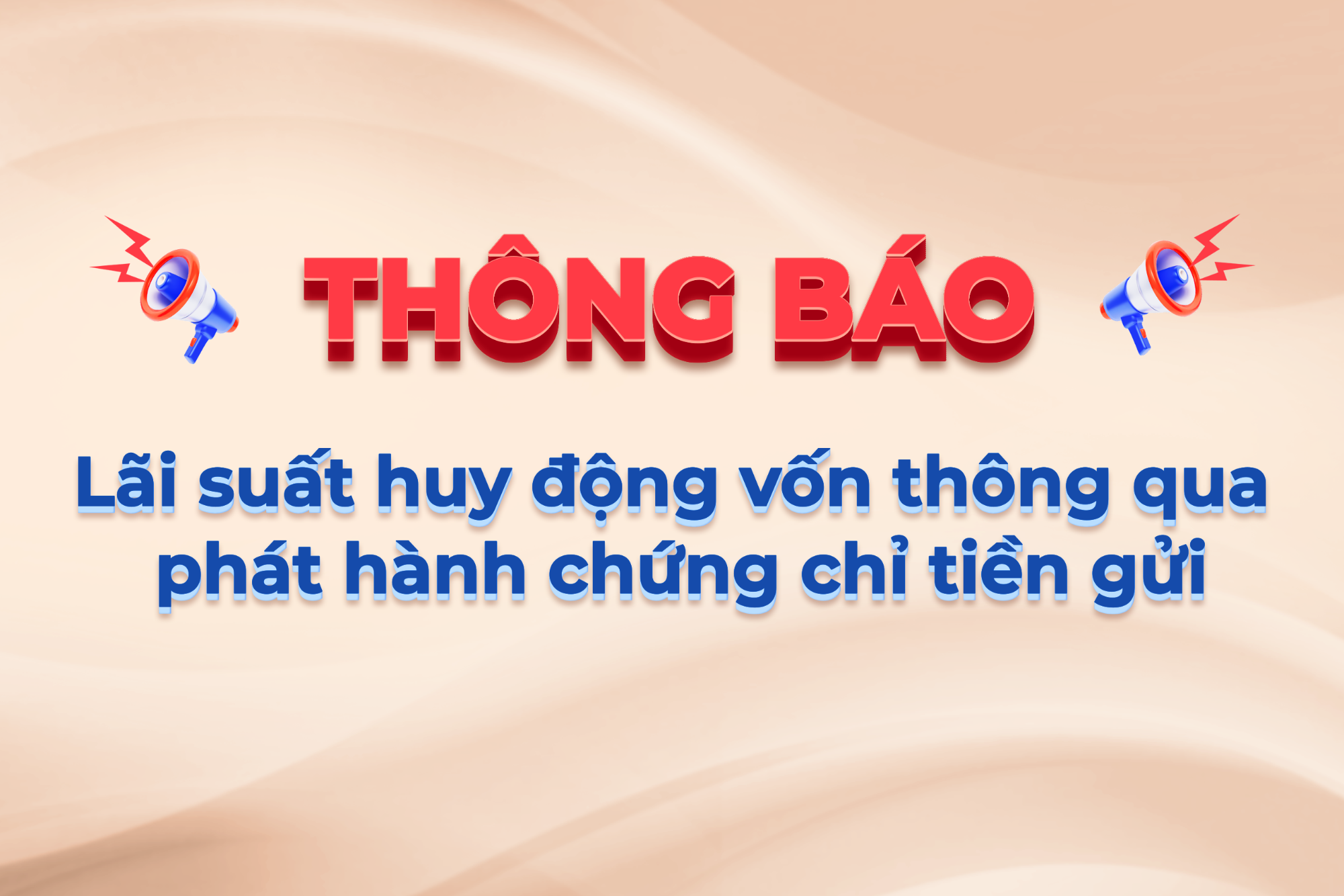 Lãi suất huy động vốn thông qua phát hành chứng chỉ tiền gửi áp dụng trong tháng 08/2026