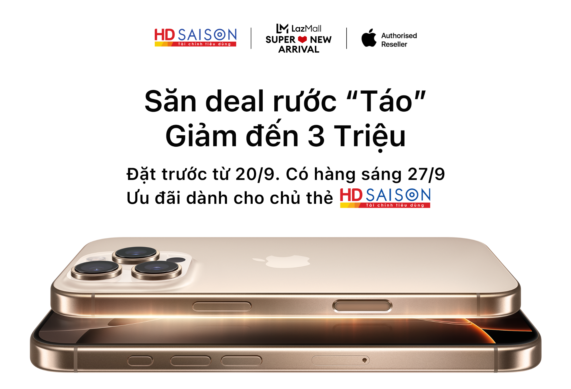 Cùng HD SAISON săn deal rước “Táo” - Giảm đến 3.000.000 đồng 