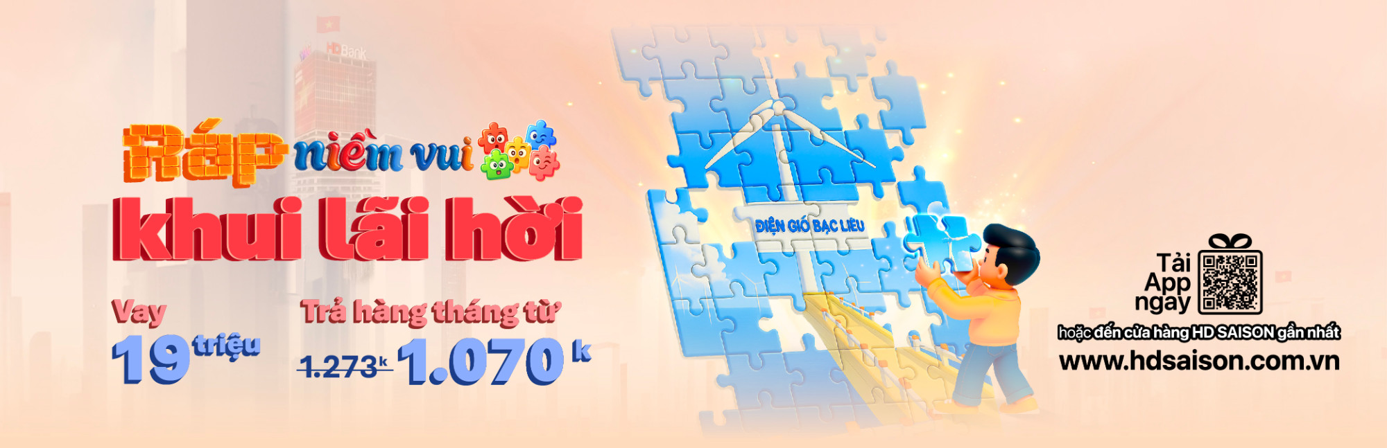 Ráp niềm vui, khui lãi hời – Vay 19 triệu, góp nhẹ nhàng chỉ từ 1.070k/tháng
